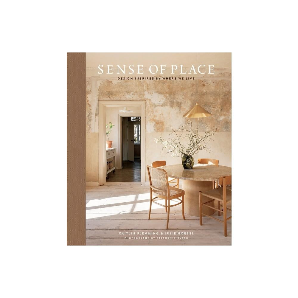 Sense of Place - by Caitlin Flemming & Julie Goebel (Hardcover)