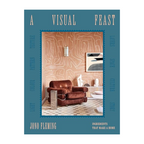 A Visual Feast - by Jono Fleming (Hardcover)