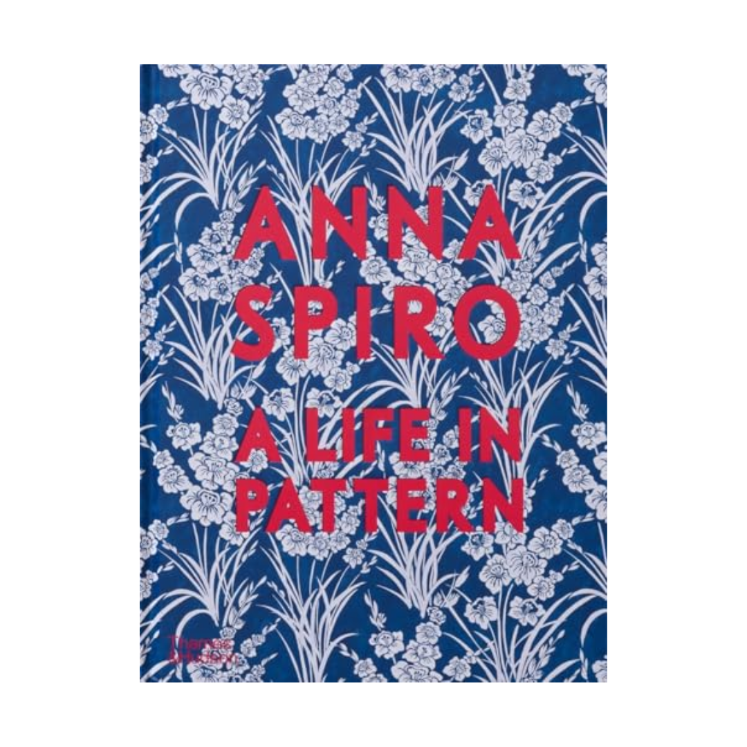 Anna Spiro: A Life in Pattern