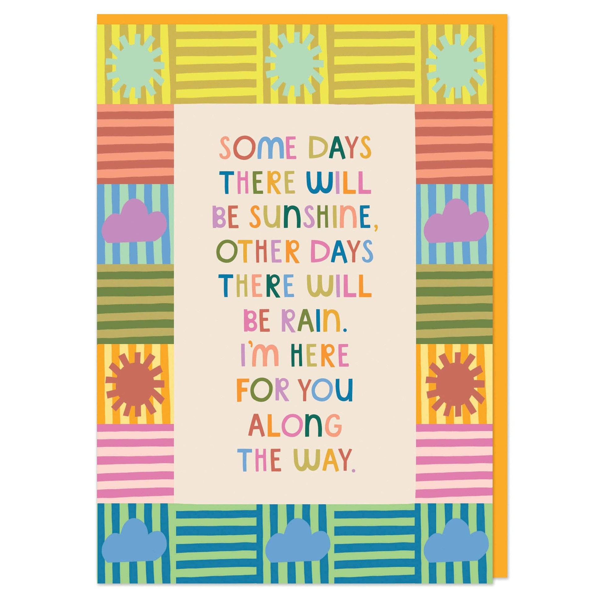 Some days there will be sunshine