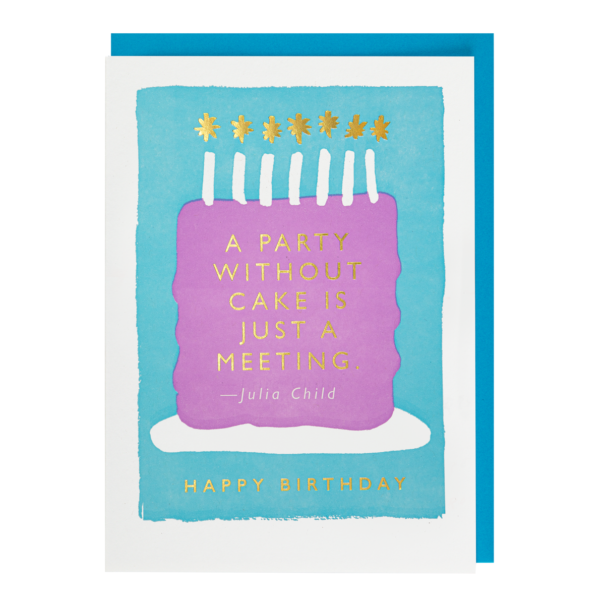 A Party Without Cake Greeting Card