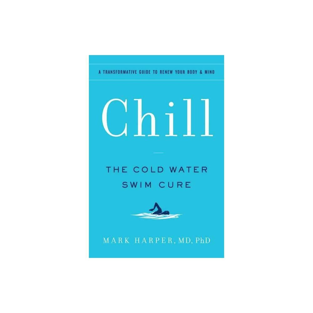 Chill - by Mark Harper (Paperback)