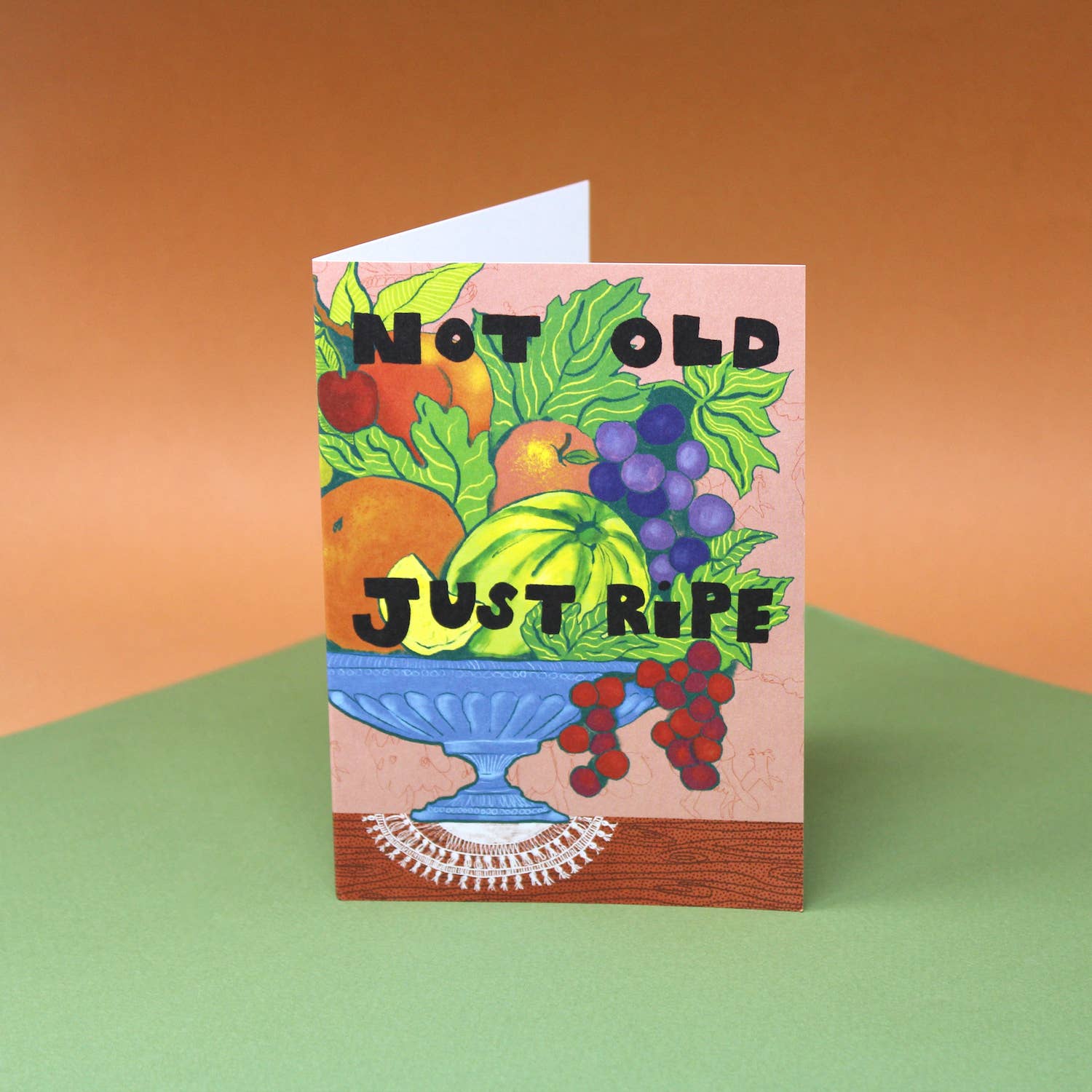 Not Old Just Ripe Card