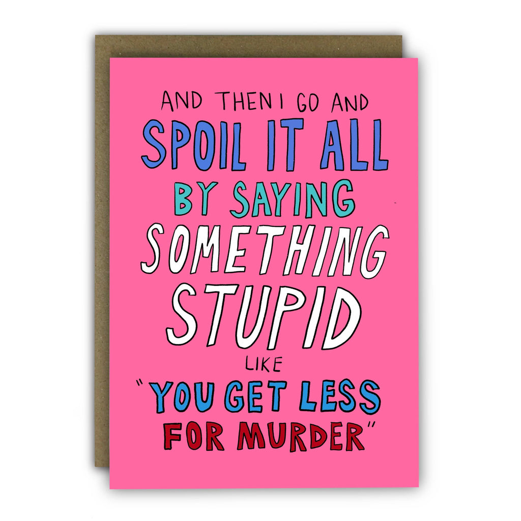 Funny Anniversary Card - A6  - Something Stupid Joke
