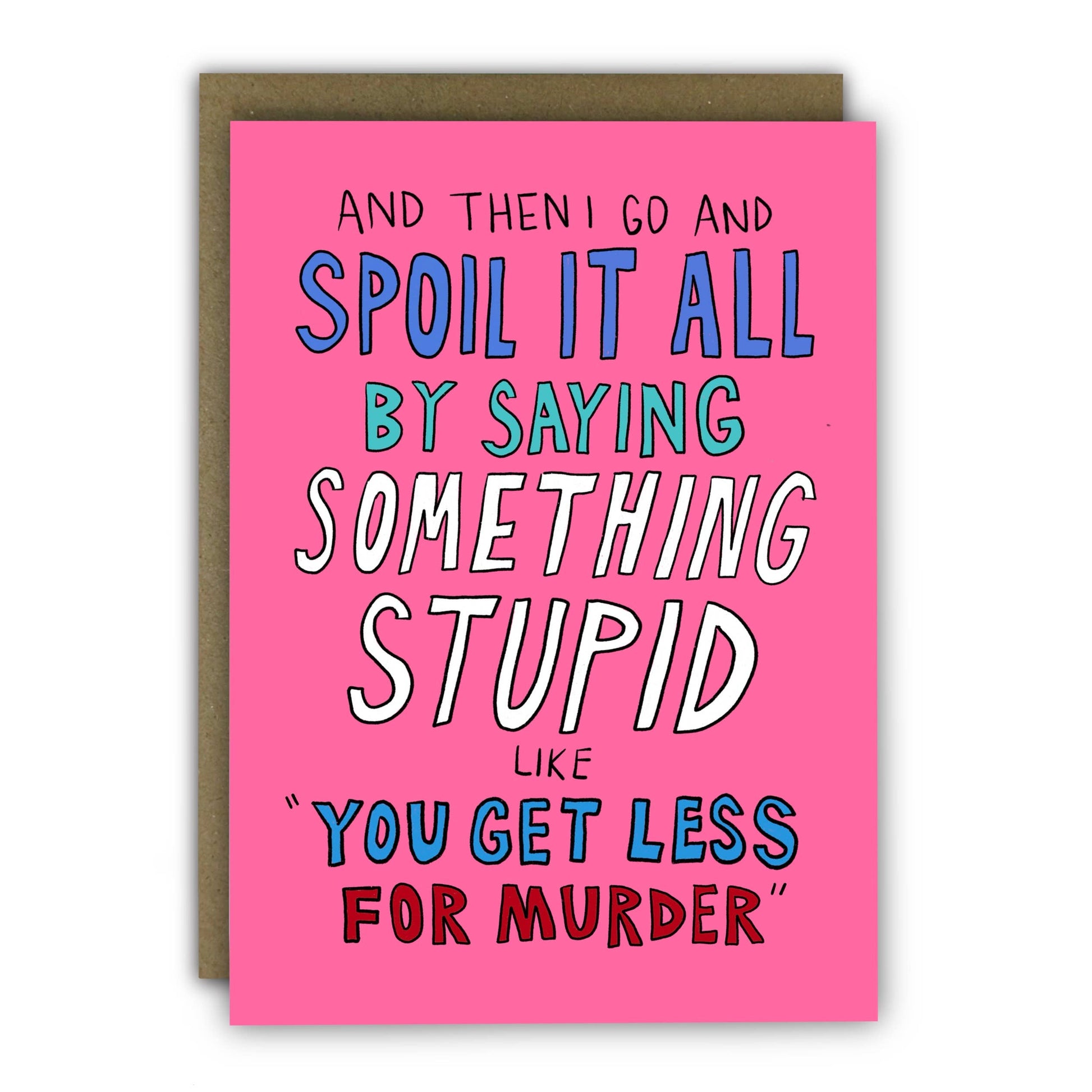 Funny Anniversary Card - A6  - Something Stupid Joke