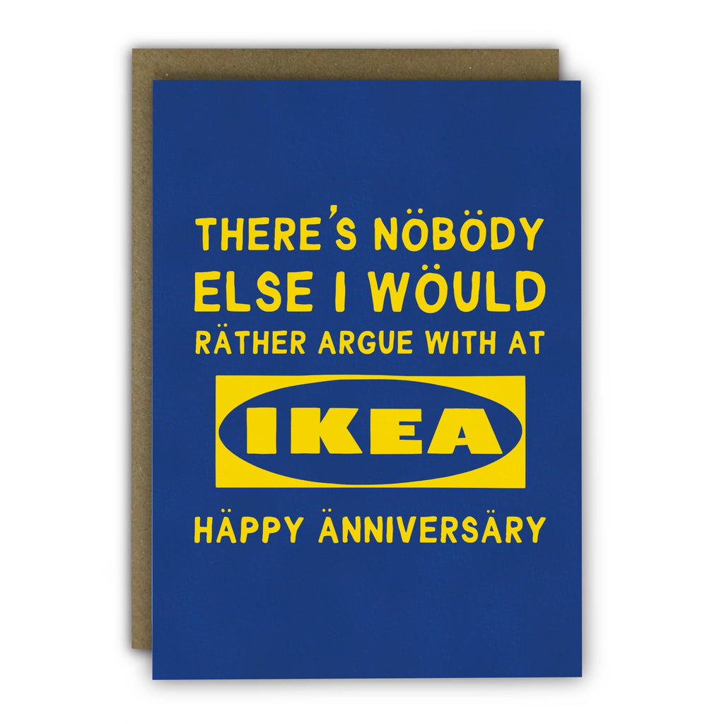 Funny Anniversary Card - A6  - Sarcastic Ikea Argument Chosen One