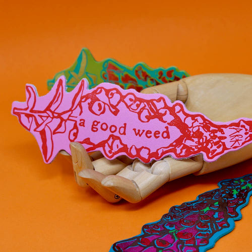 'A Good Weed' Flower Bookmark