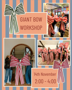 Giant Bow Workshop 14th (2:00pm -4:00pm)
