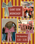 Giant Bow Workshop 11th (1.30pm - 3.30pm)