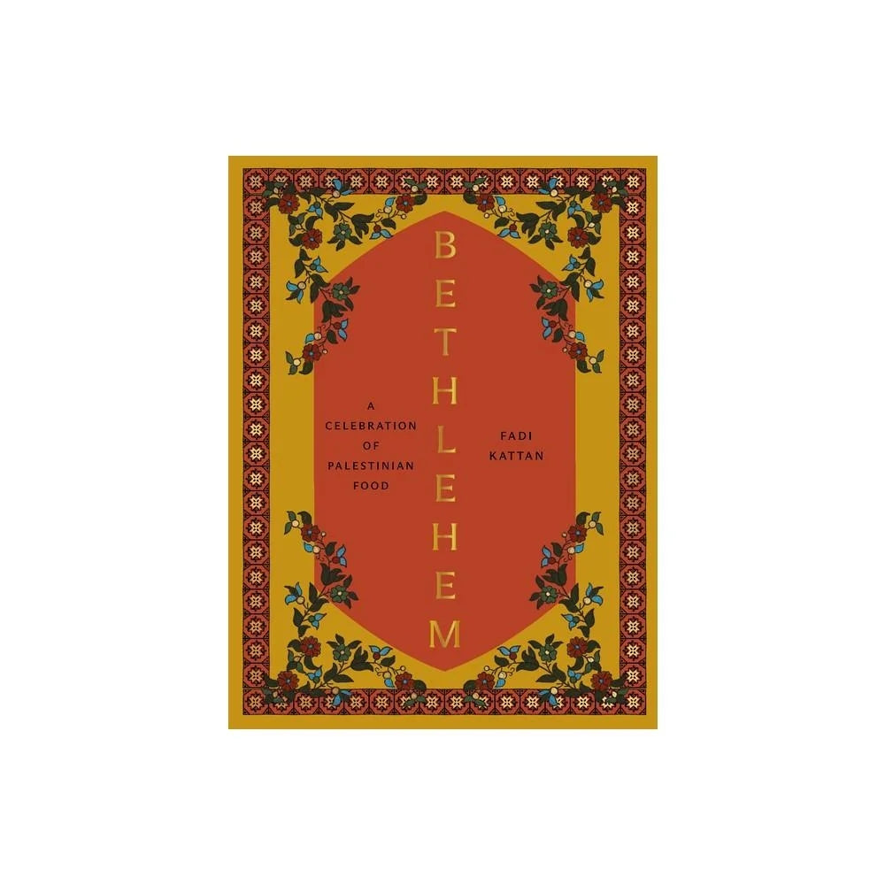 Bethlehem - by Fadi Kattan (Hardcover)