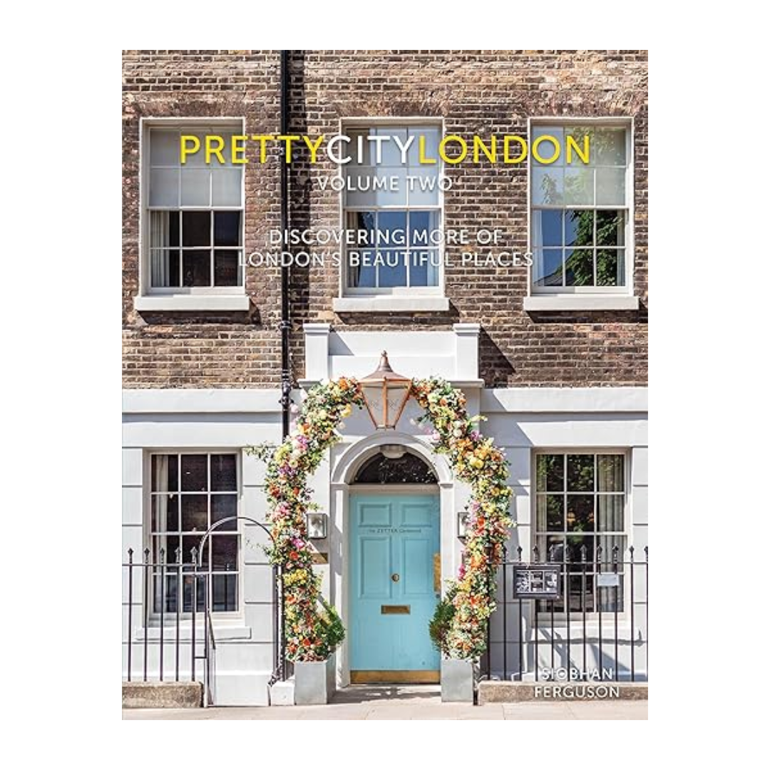 PrettycityLondon Volume II - (The Pretty Cities) by Siobhan Ferguson (Hardcover)